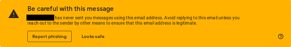 Gmail phishing warning, "Be careful with this message".