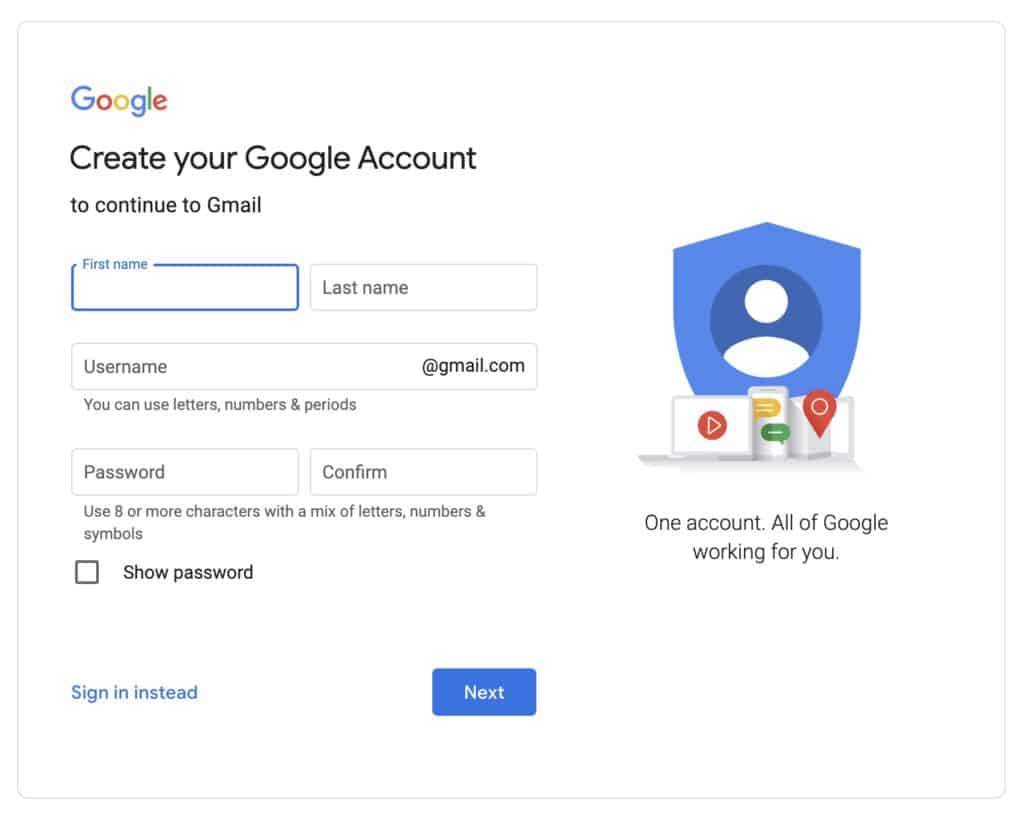 The page where you would create your google account. It reads Create your Google Account to continue to Gmail, with fields to write your first and last name, username, password and a password confirm field.