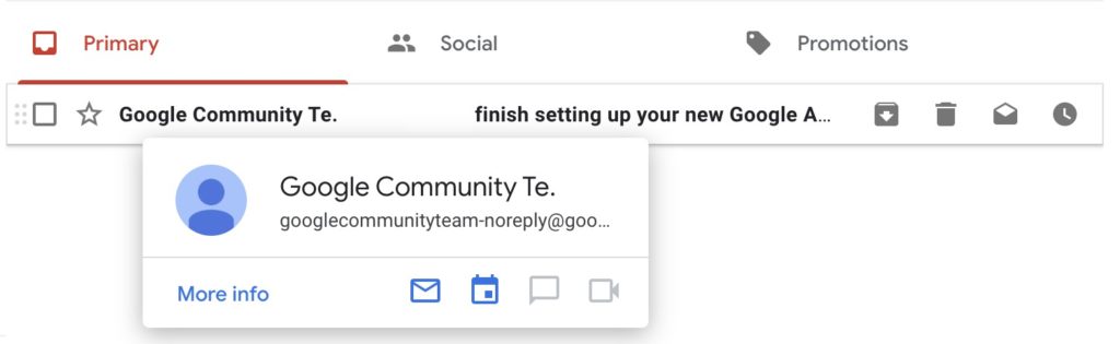 The inside of your email, along the top you have three sections that your email will fall into: primary, social and promotions. Below that it is displaying an unopened email from Google Community team