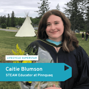 Lifecycle Superstar &#8211; Caitie Blumsom