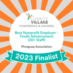 Charity Village Conference & Awards 2023 Finalist - Best Nonprofit Employer - Youth Advancement